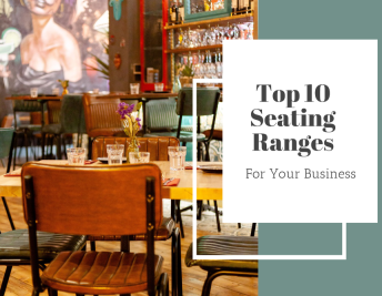 Top 10 Seating Ranges For Your Business